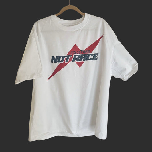 NOT RACE (White) T-Shirt