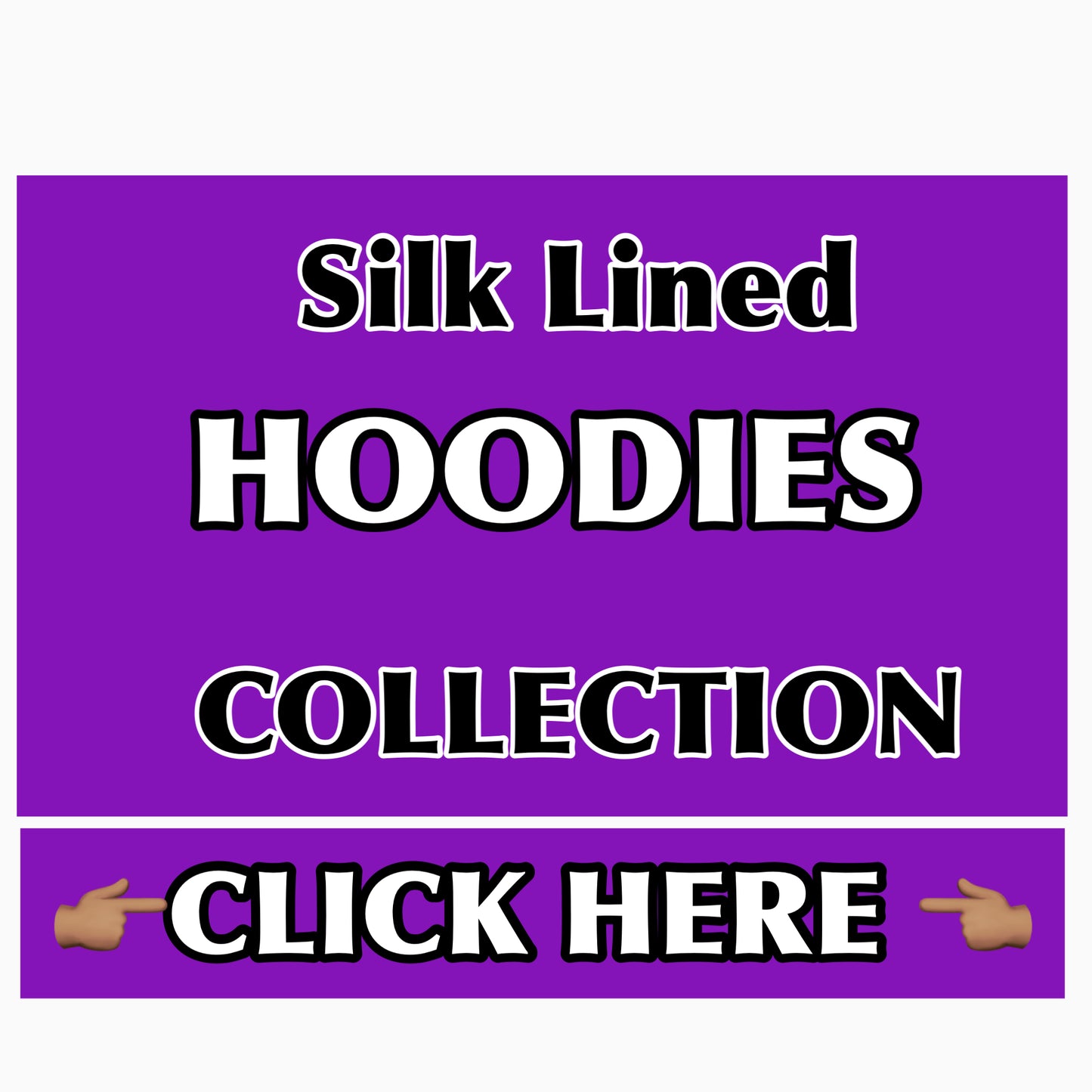 SILK LINED HOODIES (Adults)